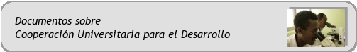 Documentos sobre cooperación universitaria para el desarrollo